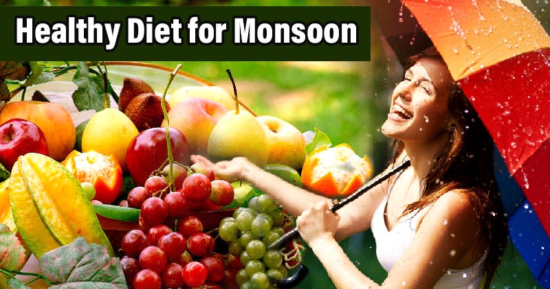 A Monsoon Diet You Should Try